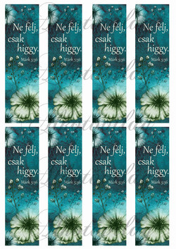 Bibliai idézetes könyvjelzők - NE FÉLJ CSAK HIGGY felirattal