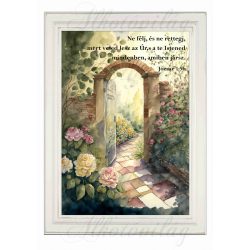   Akvarell stílusú kép keretben boltíves kapuval, rózsákkal - BIBLIAI IDÉZETTEL - 19,5 x 26,5 cm