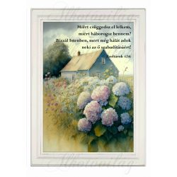   Akvarell stílusú kép keretben gyönyörű hortenziákkal, házzal - BIBLIAI IDÉZETTEL - 19,5 x 26,5 cm