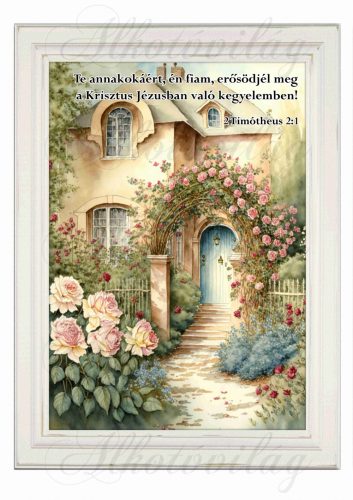 Akvarell stílusú kép keretben házzal, rózsalugassal - BIBLIAI IDÉZETTEL - 19,5 x 26,5 cm
