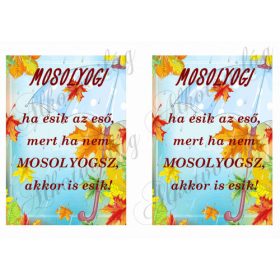 MOSOLYOGJ ha esik őszi háttérrel
