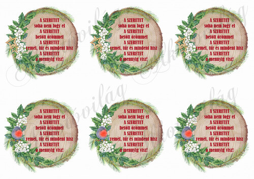 Fakorongok koszorúkkal, SZERETET idézettel