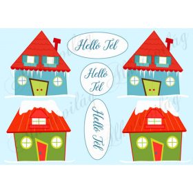 Téli házikók - Helló Tél feliratokkal