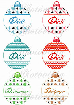 Karácsonyfa gömbök DÉDI, DÉDMAMA, DÉDPAPA feliratokkal