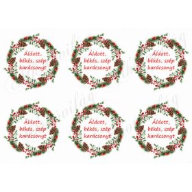   Karácsonyi koszorúk sok tobozzal, piros bogyókkal- ÁLDOTT, BÉKÉS, SZÉP KARÁCSONYT felirattal