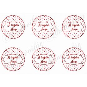 A LEGJOBB ANYU-ANYA felirat aprócska szíves körökben