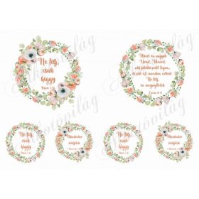   Ne félj, csak higgy idézet virágkoszorúval 10-13 cm-es hímzőkerethez