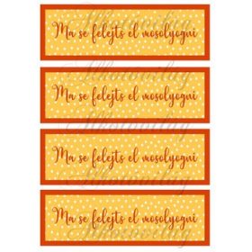 Ma se felejts el mosolyogni