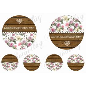  KÖSZÖNÖM AMIT ÉRTEM TETTÉL fa és rózsás mintás körökön