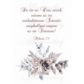   Barnás virágkompozíció bibliai idézettel- De én az Úrra nézek