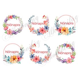   Virágkoszorúk - NŐNAPRA - nyomtatott betűs felirattal kb 8 cm átmérővel