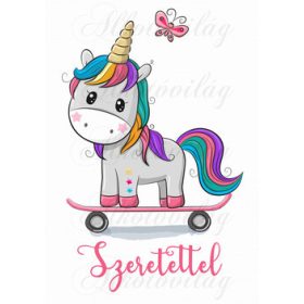 Unikornis gördeszával, SZERETETTEL felirattal