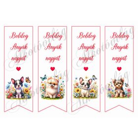   Könyvjelzők cuki kiskutyákkal, virágokkal - BOLDOG ANYÁK NAPJÁT felirattal - 18,5 x 6,5 cm