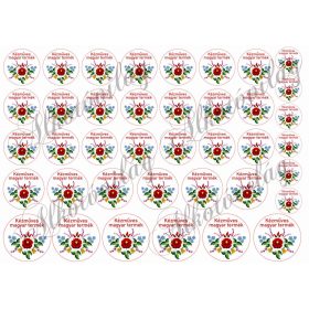   Kalocsaiak 4,5 , 4, 3,5, 2,5 cm , kézműves magyar termék felirattal - VASALHATÓ FÓLIA